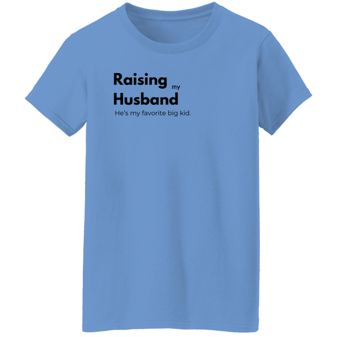 Raising my Husband Print T-Shirt, Casual Crew Neck Short Sleeve Top For Spring & Summer, Women's Clothing