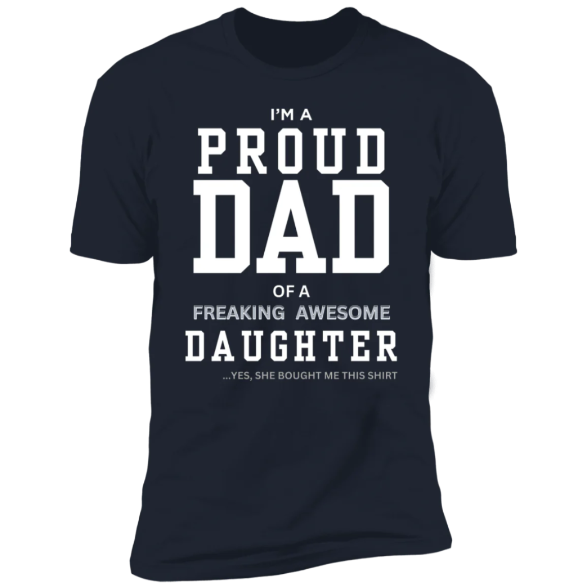 "I'M A PROUD DAD", Men's Casual Slightly Stretch Crew Neck Graphic Tee, Male Clothes For Summer