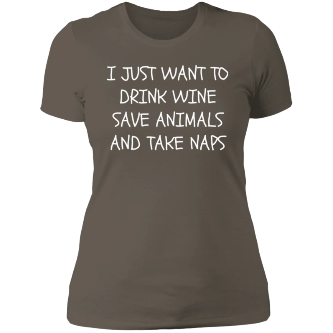 "I JUST WANT TO DRINK WINE AND SAVE ANIMALS" Ladies' Boyfriend T-Shirt