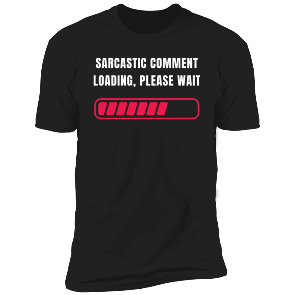 "Sarcastic Comment Loading", Men's Casual Slightly Stretch Crew Neck Graphic Tee, Male Clothes For Summer