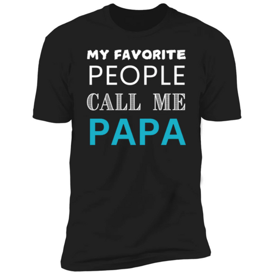 "MY FAVORITE PEOPLE CALL ME PAPA", Men's Casual Slightly Stretch Crew Neck Graphic Tee, Male Clothes For Summer