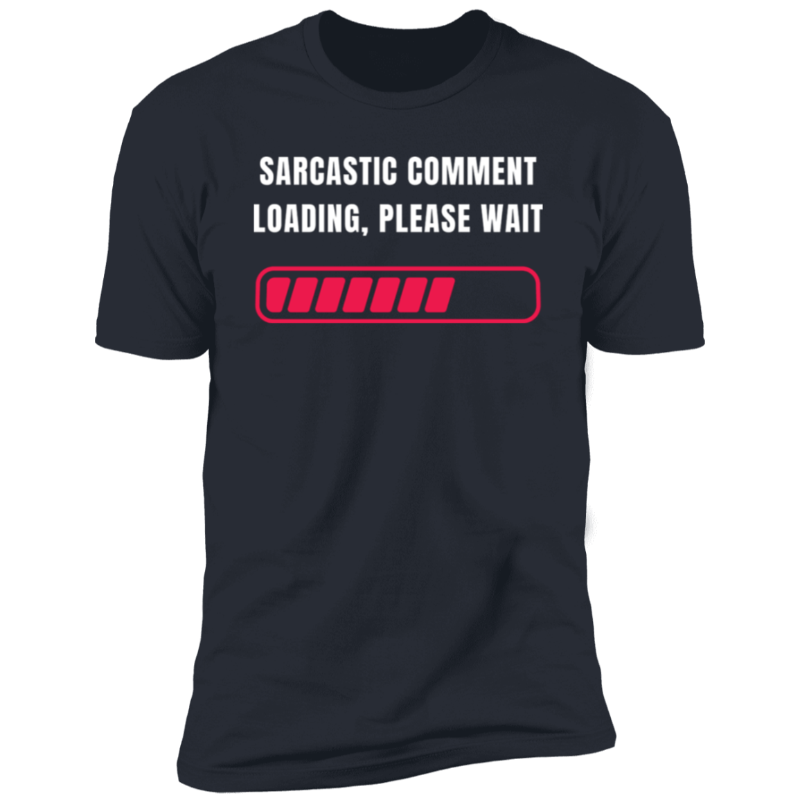 "Sarcastic Comment Loading", Men's Casual Slightly Stretch Crew Neck Graphic Tee, Male Clothes For Summer